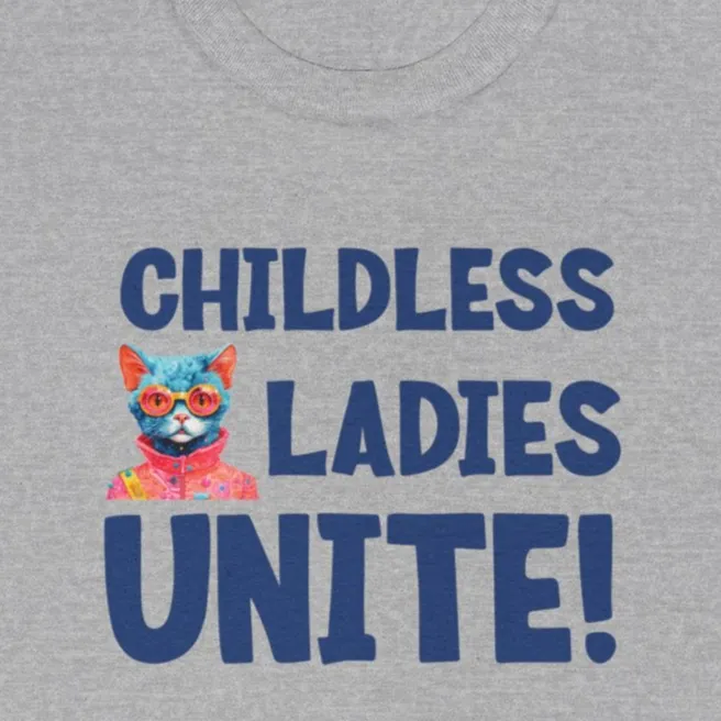 Childless Cat Ladies Unite! - Shirt