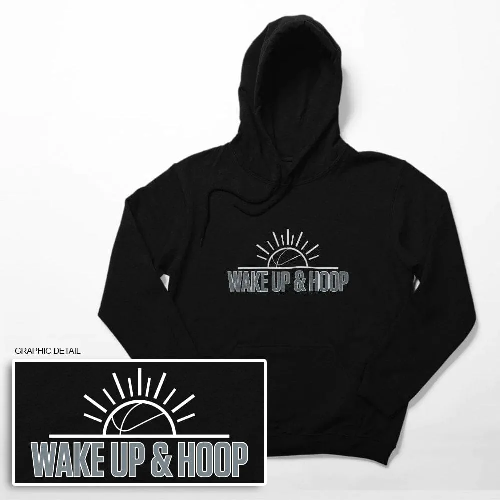 Wake Up & Hoop Hoodie